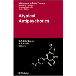 Atypical Antipsychotics, Fachbücher von Bart A. Ellenbroek, Alexander R. Cools