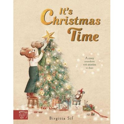 It's Christmas Time, Gebundene Ausgabe von Birgitta Sif, Pan macmillan Ltd., 978-1-917044-49-3