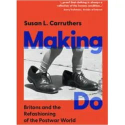 Making Do, Ratgeber von Susan L. Carruthers