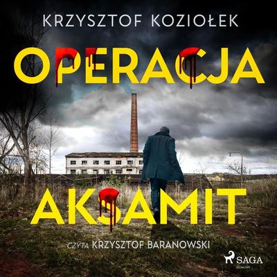 Operacja Aksamit - Krzysztof Koziołek, Audio, 9788727207445