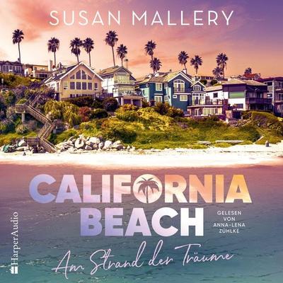 California Beach - Am Strand der Träume (ungekürzt) - Susan Mallery, Audio, 9783365005095