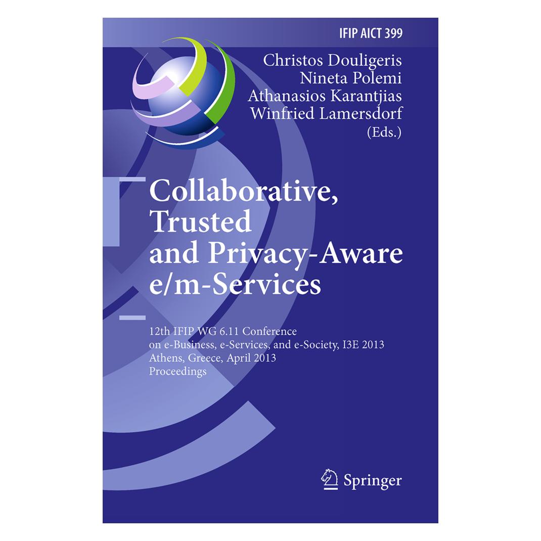 Springer Collaborative, Trusted and Privacy-Aware e/m-Services (Englisch, Softcover, Athanasios Karantjias, Christos Douligeris, Nineta Polemi, Winfried Lamersdorf) (55595897)