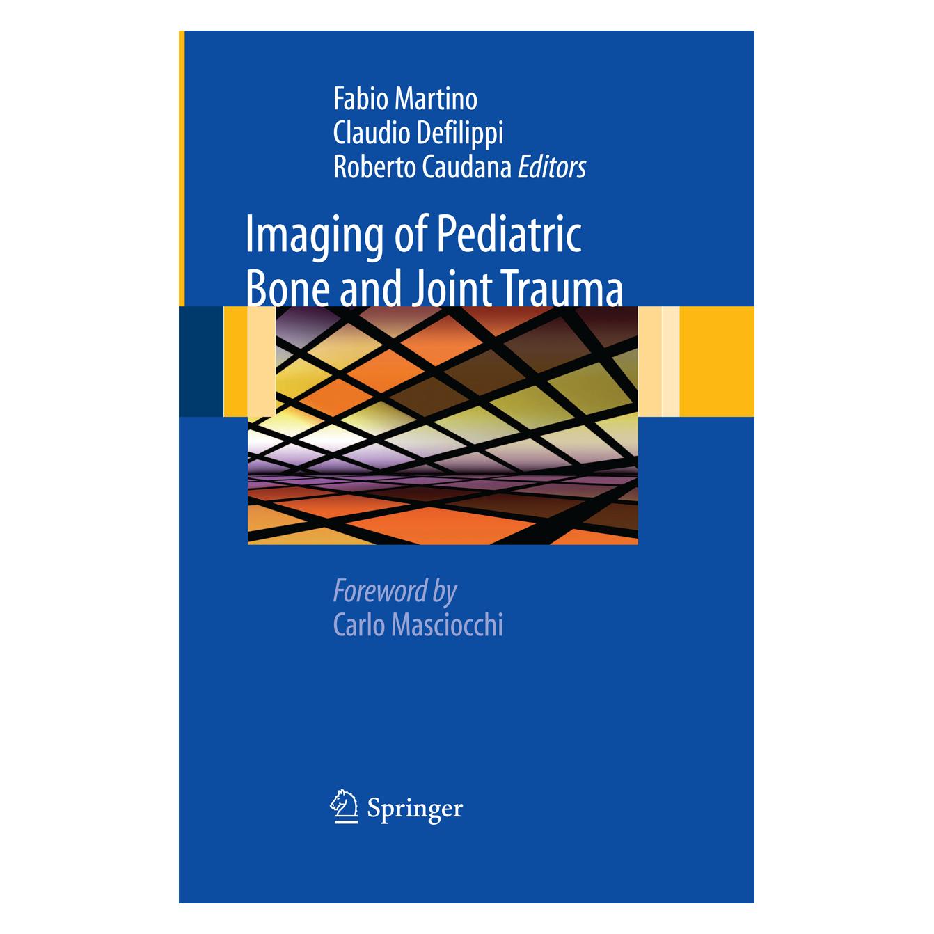 Springer Imaging of Pediatric Bone and Joint Trauma (Englisch, Softcover, Claudio Defilippi, Fabio Martino, Roberto Caudana) (55578502)