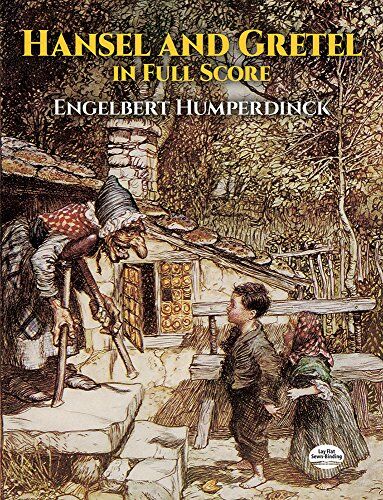 Humperdinck - Engelbert Humperdinck Hansel And Gretel Opera (Dover Vocal Scores) - Preis vom 12.10.2026 11:37:12 h