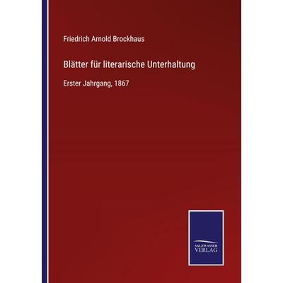 Blätter für literarische Unterhaltung, Taschenbuch von , BoD - Books on Demand, 978-3-7525-3550-1