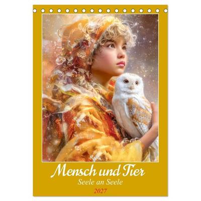 Mensch und Tier - Seele an Seele (Tischkalender 2027 DIN A5 hoch), CALVENDO Monatskalender