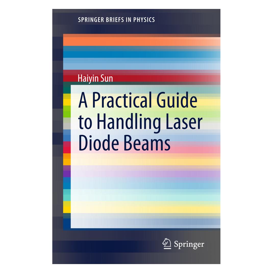 Springer A Practical Guide to Handling Laser Diode Beams (Englisch, Softcover, Haiyin Sun) (55576133)
