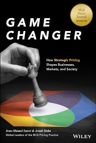 Jean-Manuel Izaret - Game Changer: How Strategic Pricing Shapes Businesses, Markets, and Society - Preis vom 09.10.2026 07:28:09 h
