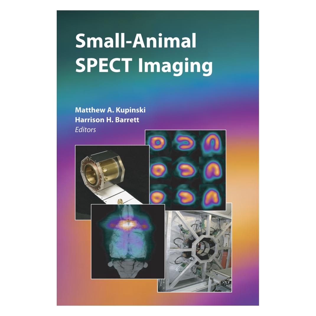 Springer Small-Animal SPECT Imaging (Englisch, Softcover, Harrison H. Barrett, Matthew A. Kupinski) (55380667)