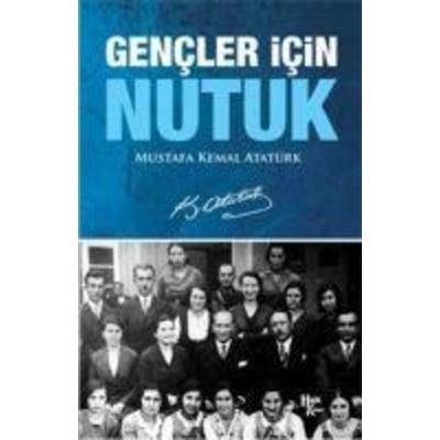 Gencler Icin Nutuk, Taschenbuch von Mustafa Kemal Atatürk, Halk Kitabevi