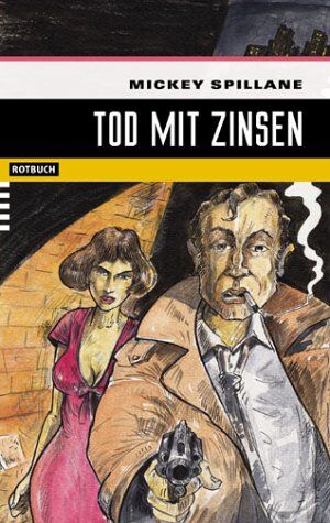 Mickey Spillane - Tod mit Zinsen - Preis vom 09.10.2026 07:28:09 h