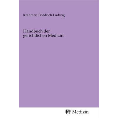 Handbuch der gerichtlichen Medizin., Taschenbuch von , MV-Medizin, 978-3-96875-026-2