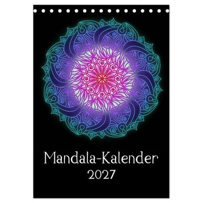 Mandala-Kalender 2027 (Tischkalender 2027 DIN A5 hoch), CALVENDO Monatskalender