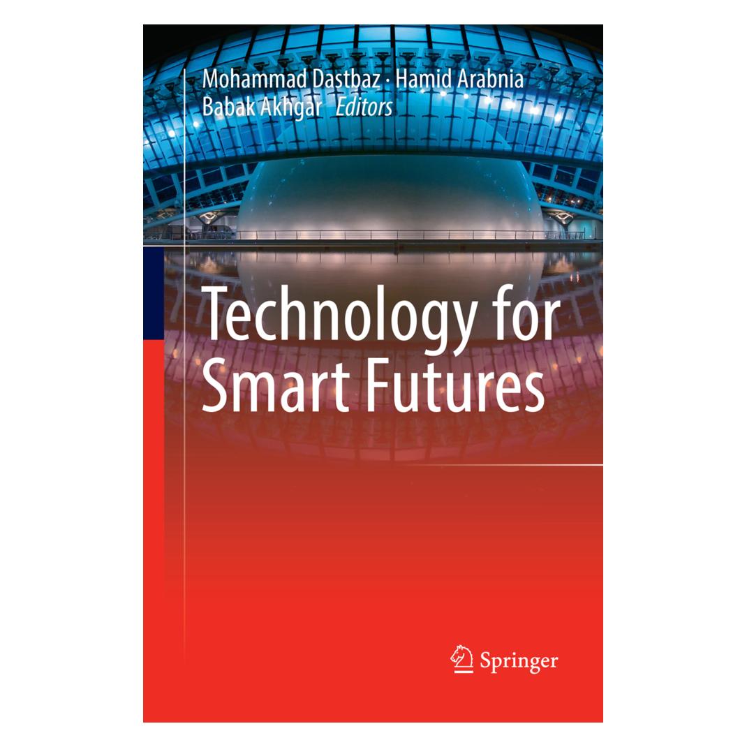 Springer Technology for Smart Futures (Englisch, Softcover, Babak Akhgar, Hamid Arabnia, Mohammad Dastbaz) (56052183)