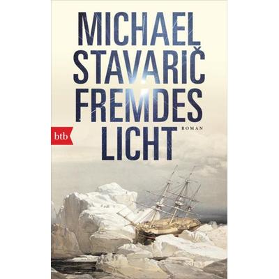 Fremdes Licht, Taschenbuch von Michael Stavarič, btb, 978-3-442-77152-3
