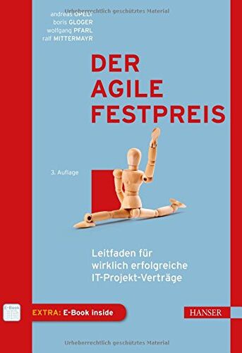 Andreas Opelt - Der agile Festpreis: Leitfaden für wirklich erfolgreiche IT-Projekt-Verträge - Preis vom 09.10.2026 07:28:09 h