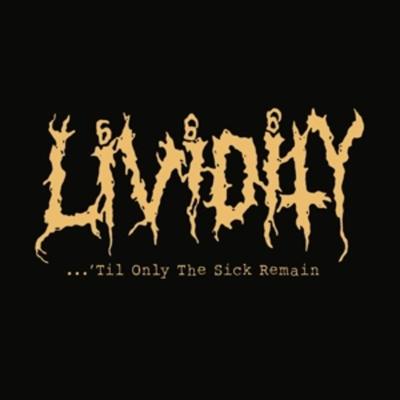 Til Only The Sick Remain - Lividity, Vinyl