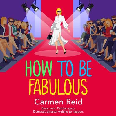 How to be Fabulous - Carmen Reid, Audio, 9781836566038