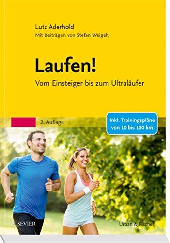 Lutz Aderhold - Laufen!: Vom Einsteiger bis zum Ultraläufer - Preis vom 11.10.2026 15:43:13 h