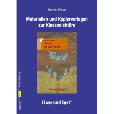 Begleitmaterial: Jäger in der Nacht, Taschenbuch von Mareike Pfister, Hase und Igel Verlag, 978-3-86316-042-5