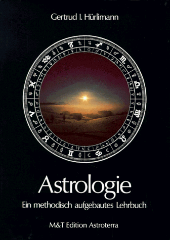 Hürlimann, Gertrud I. - Astrologie. Ein methodisch aufgebautes Lehrbuch - Preis vom 30.09.2026 22:30:23 h