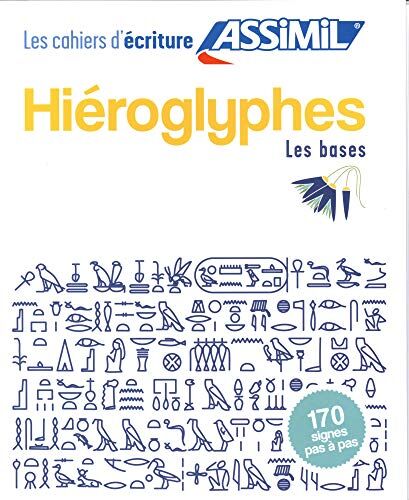 Jean-Pierre Guglielmi - Hiéroglyphes : les bases : 170 signes pas à pas - Preis vom 30.09.2026 22:30:23 h
