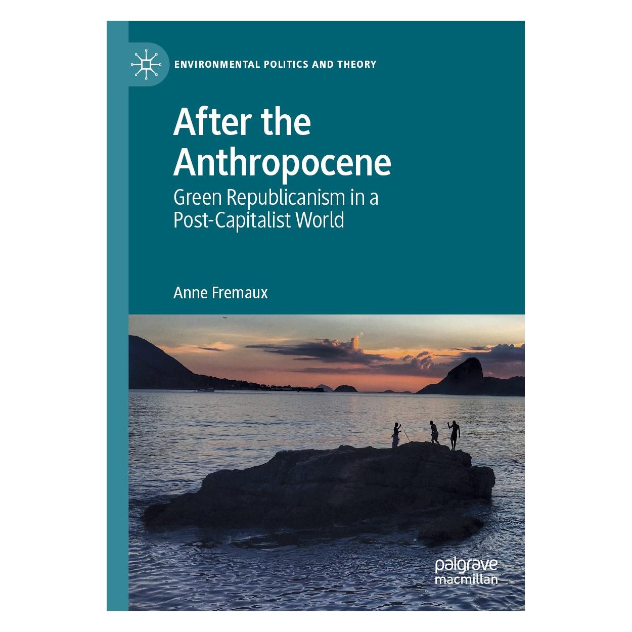 Springer After the Anthropocene (Englisch, Hardcover, Anne Fremaux) (9783030111199)