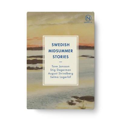 Swedish Midsummer Stories, Taschenbuch von Tove Jansson,Stig Dagerman,August Strindberg,Selma Lagerlöf, Novellix