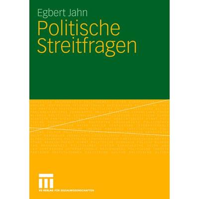 Politische Streitfragen, Taschenbuch von Egbert Jahn, VS Verlag für Sozialwissenschaften, 978-3-531-15833-4
