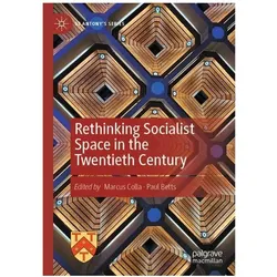 Rethinking Socialist Space in the Twent, Fachbücher von Marcus Colla, Betts