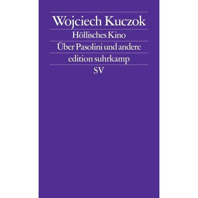 Höllisches Kino, Taschenbuch von Wojciech Kuczok, Suhrkamp, 978-3-518-12542-7