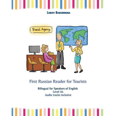 First Russian Reader for Tourists, Taschenbuch von Lubov Babushkina, Language Practice Publishing, 978-83-67174-00-8