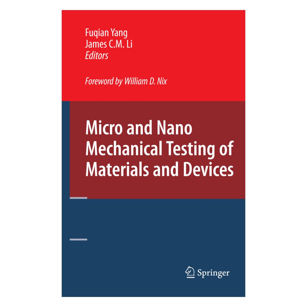 Springer Micro and Nano Mechanical Testing of Materials and Devices (Englisch, Softcover, Fuqian Yang, James C.M. Li) (55380793)