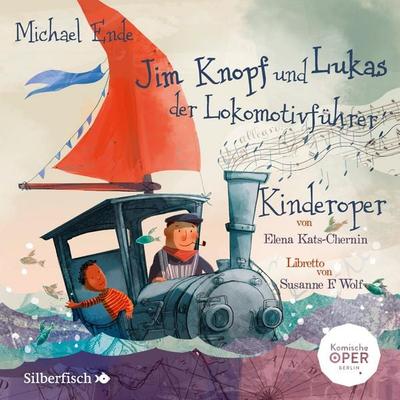 Jim Knopf und Lukas der Lokomotivführer - Kinderoper - Michael Ende, Audio, 9783844925241