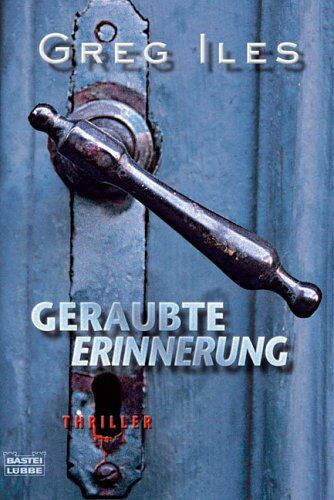 Greg Iles - Geraubte Erinnerung: Thriller - Preis vom 10.10.2026 11:48:34 h
