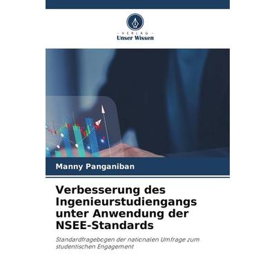Verbesserung des Ingenieurstudiengangs unter Anwendung der NSEE-Standards, Taschenbuch von Manny Panganiban, Verlag Unser Wissen