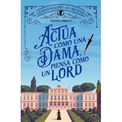 Actúa como una dama, piensa como un lord, Taschenbuch von , Editorial Alma, 978-84-10-20611-3
