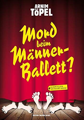 Arnim Töpel - Mord beim Männerballett?: Sechster Fall für Mister Nochdenkerles - Preis vom 30.09.2026 22:30:23 h