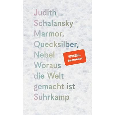 Marmor, Quecksilber, Nebel, Gebundene Ausgabe von Judith Schalansky, Suhrkamp, 978-3-518-43201-3