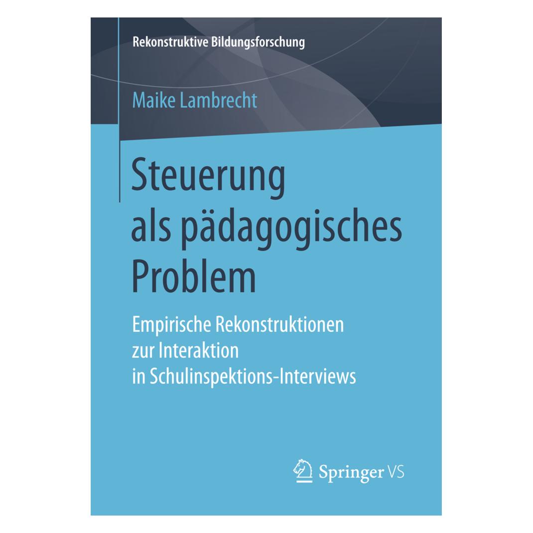 Springer Steuerung als pädagogisches Problem (Deutsch, Softcover, Maike Lambrecht) (55963858)