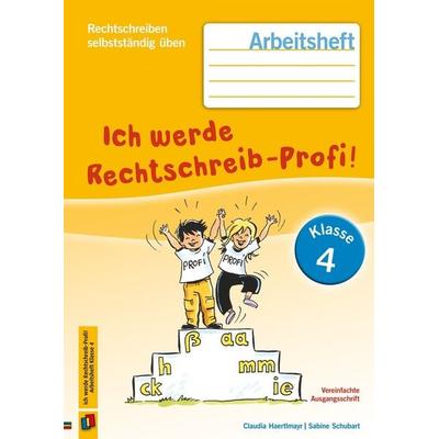 Ich werde Rechtschreib-Profi! – Klasse 4, Geheftet von Claudia Haertlmayr,Sabine Schubart, Verlag an der Ruhr, 978-3-8346-3300-2