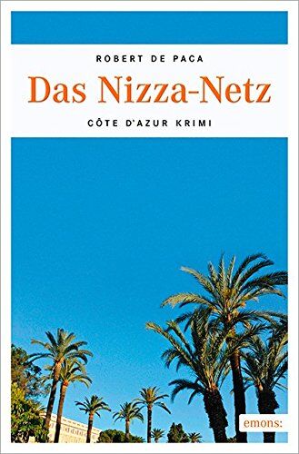 Robert De Paca - Das Nizza-Netz: Ein Côte d'Azur Krimi - Preis vom 11.10.2026 03:10:56 h