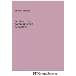 Lehrbuch der pathologischen Anatomie, Fachbücher von Richard Thoma