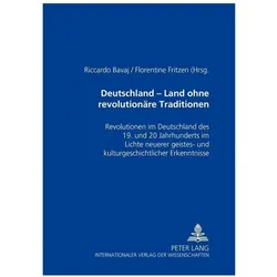 Deutschland - ein Land ohne revolutionäre Traditionen?, Fachbücher von Riccardo Bavaj, Florentine Fritzen