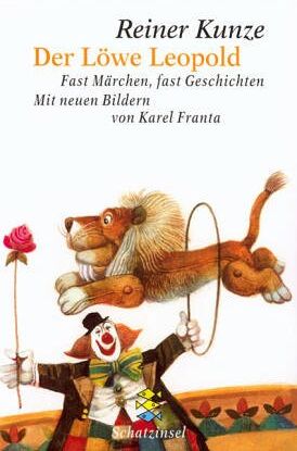 Reiner Kunze - Der Löwe Leopold: Fast Märchen, fast Geschichten - Preis vom 09.10.2026 07:28:09 h