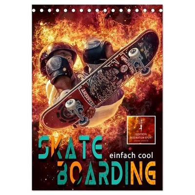 Skateboarding - einfach cool (Tischkalender 2027 DIN A5 hoch), CALVENDO Monatskalender