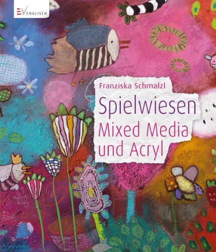 Franziska Schmalzl - Spielwiesen - Mixed Media und Acryl - Preis vom 09.10.2026 07:28:09 h