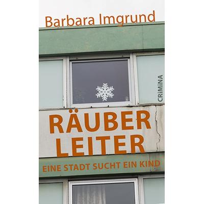 Räuberleiter, Taschenbuch von Barbara Imgrund, Ulrike Helmer Verlag, 978-3-89741-475-4