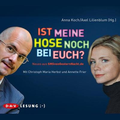 Ist meine Hose noch bei euch? - Axel Lilienblum,Anna Koch, Audio, 4056198076033