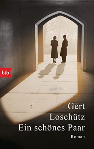 Gert Loschütz - Ein schönes Paar: Roman - Preis vom 30.09.2026 09:01:18 h